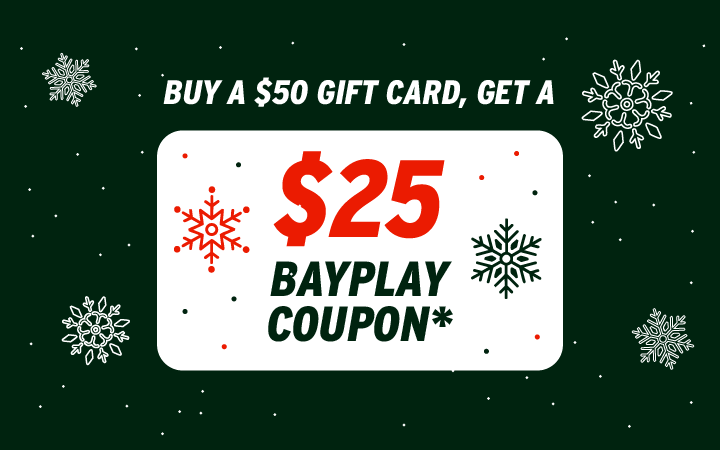 $25 BayPlay Coupon for Every $50 Gift Card Purchase