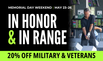 Promotional Memorial Day weekend banner: 'In Honor & In Range' with 20% off for military and veterans; features a man at a driving range.